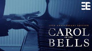 Carol of the Bells (10th Anniversary Edition) - Tommee Profitt