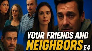Your Friends and Neighbors Episode 4 Recap and Ending Explained