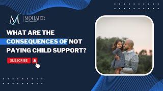 Consequences of Not Paying Child Support: Legal Insights by Sina Mohajer, Family Law Attorney