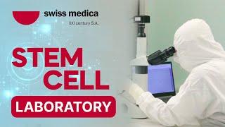 Our Real Stem Cell Laboratory | Swiss Medica Clinic