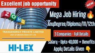 Mega Hiring - Zoho Corp, Transenergy ltd & Hi-Lex India | Any Degree/Diploma/ITI/12th - Details