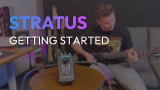 Stratus: Getting Started!