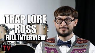 Trap Lore Ross on Lil Durk, Quando Rondo, King Von, Kodak Black, Diddy, 2Pac, Jay-Z (Full Interview)