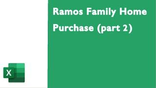 Tutorial of Ramos Family Home Purchase (part 2) on in excel on Mac