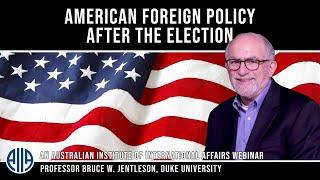 US Foreign Policy After the Election - Professor Bruce Jentleson