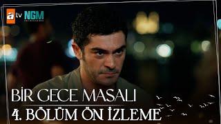 Bir Gece Masalı | 4. Bölüm Ön İzleme