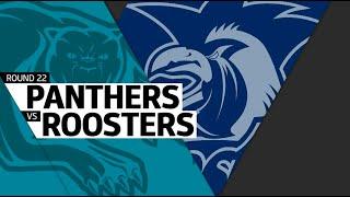 NRL 2016 Round 22 Highlights Panthers Vs Roosters