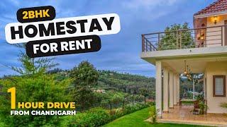 Homestay for Rent - 1 hour Drive from Chandigarh | Homestay in Kasauli | Homestay in Barog |