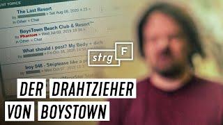 Pädokriminelles Forum Boystown: So agierte Andreas G. | STRG_F