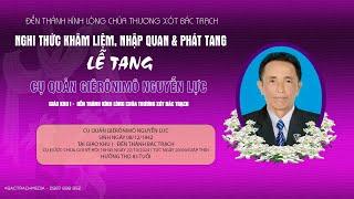 Đền Thánh Bác Trạch Các Giờ Viếng Và Cầu Nguyện l Ban Tối l  Lễ Tang Cụ Quản Giêrônimô Nguyễn Lực