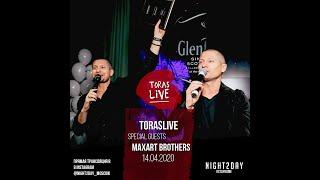 TorasLive: MaxArt Brothers