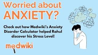 Struggling with Anxiety? Assess Your Symptoms with Medwiki Free Calculator!