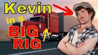 Story Time With Uncle Reddit - Kevin in a BIG RIG [ 2 hours! ]