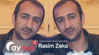 Rasim Zeka - Insan Heyati Seirler Qezeller