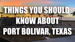 RVing in Port Bolivar: A Tour of this Texas Coastal Town