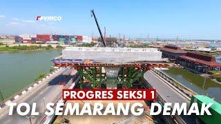 PROGRES TOL SEMARANG DEMAK SEKSI 1 VIDEO DRONE | TOL TANGGUL LAUT MATRAS BAMBU