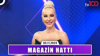 Magazin Hattı l 3 Kasım 2024