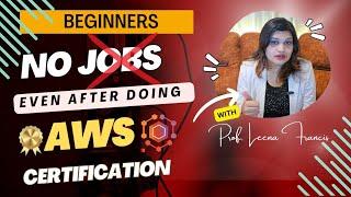 Have AWS Certification but NO job?#BeginnersGuide #AWSCareer #techtrends