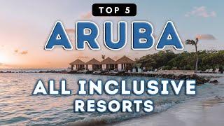 Top 5 All Inclusive Resorts in Aruba (2024) Pricing & Reviews