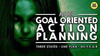 Building the AI of F.E.A.R. with Goal Oriented Action Planning | AI 101