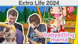 Babysitting Mama | Extra Life 2024 #1