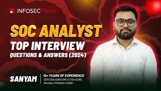 SOC Analyst: Top Interview Questions & Answers (2024) | Security Operations Center Interview QA