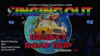 Singing Out Holiday Road Trip 2024 - Matinée