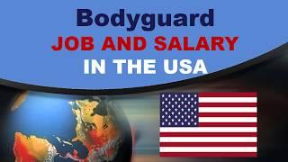 Bodyguard Salary in the United States - Jobs and Wages in the United States