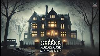 ️‍️ The Greene Murder Case: A Chilling Mystery Unveiled ️‍️ | S. S. Van Dine