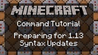 Using Commands in Minecraft: Preparing for the big 1.13 Syntax Update! | Resource Pack Preview