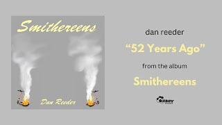 Dan Reeder - "52 Years Ago" - Smithereens