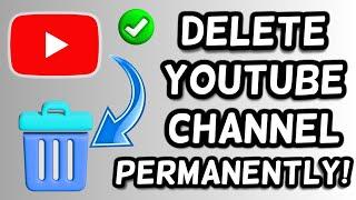 How to Delete a Youtube Channel Permanently! (And also Create New One)