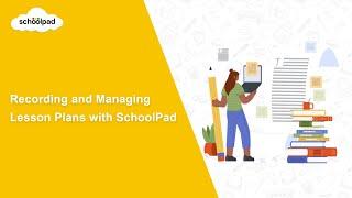 Recording and Managing Lesson Plans with SchoolPad