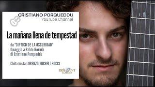 Lorenzo Micheli Pucci plays "La mañana llena de tempestad" by Cristiano Porqueddu