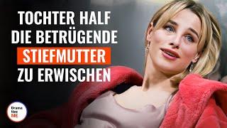 Tochter half, die betrügende Stiefmutter zu erwischen | @DramatizeMeDeutsch