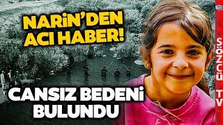 Kayıp Narin Güran'dan Kahreden Haber! Cansız Bedeni Dere Yatağında Çuvalın İçinde Bulundu!