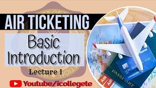 Lecture# 01 Basic Introducation IATA Airline Ticketing Course in Rawalpindi, Pakistan