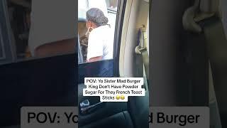 She Got Mad Because Burger King Didn't Have Anymore Sugar #drama #funny #burgerking