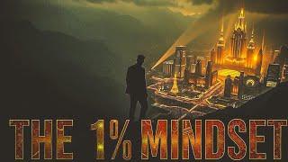 Unlocking the 1% Mindset: Your Path to Extraordinary Success