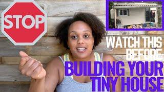 STOP! Don't Build a Tiny House Until You Watch This!