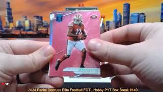 3-6-25 2024 Panini Donruss Elite Football FOTL Hobby PYT Box Break #140 - FOTL BREAK!