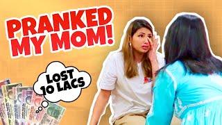 LOST SO MUCH MONEY PRANK ON MY MOM!! | Aashna Hegde