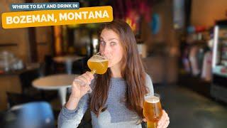 Where to Eat and Drink in Bozeman Montana: breweries, distilleries and more!