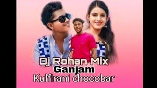 Kulfirani Chocobar | Song Dj Rohan mix Ganjam