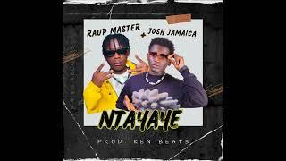 Ntayaye by Josh Jamaica & Raup Master MP4 pro-kenbeats new music (official audio)