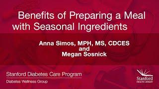 Diabetes Wellness Webinar: Benefits of Preparing a Meal with Seasonal Ingredients