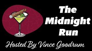 Vince Goodrum's Midnight Run Livestream  4/11/2025:  9:00pm EST
