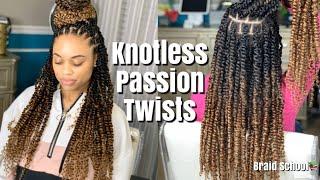 Knotless Passion Twists| Braid School Ep. 28