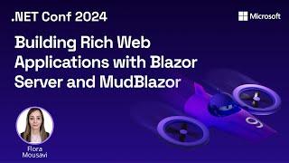 Building Rich Web Applications with Blazor Server and MudBlazor