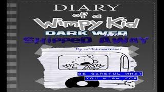 Diary of a Wimpy Kid: Shipped Away